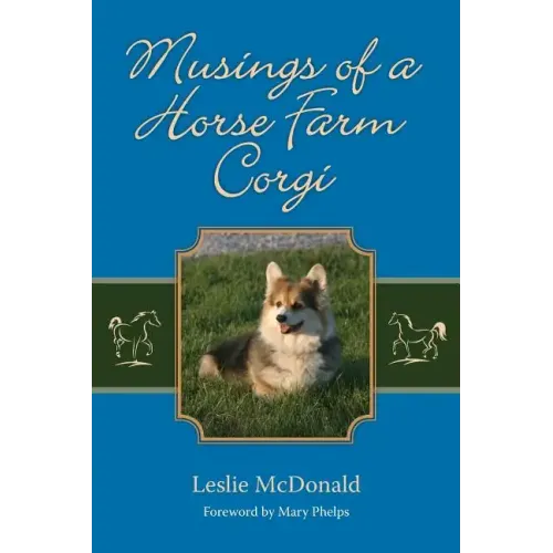 Musings of a Horse Farm Corgi