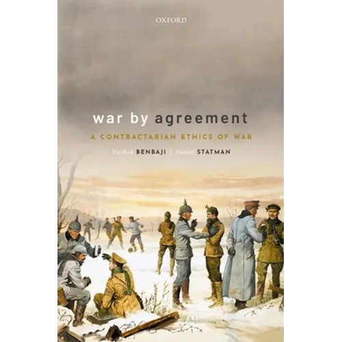 War by Agreement: A Contractarian Ethics of War