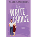 The Write Choice: A Sweet and Spicy Romantic Comedy