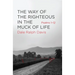 The Way of the Righteous in the Muck of Life: Psalms 1-12