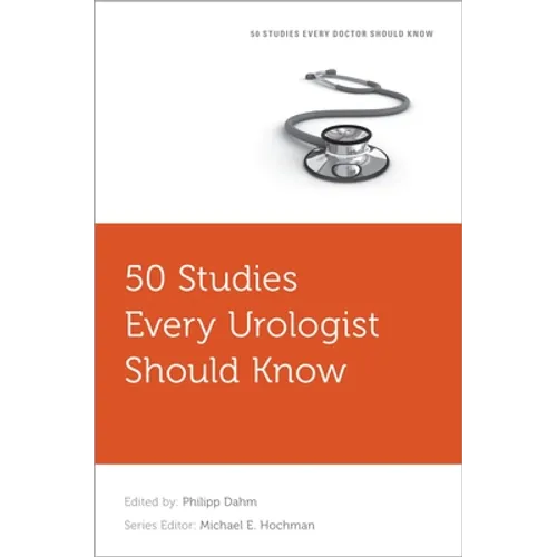 50 Studies Every Urologist Should Know