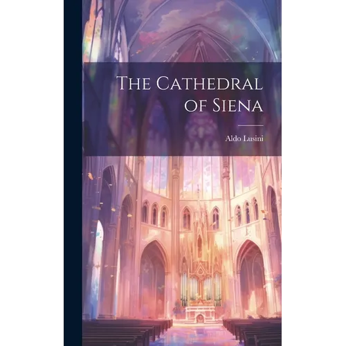 The Cathedral of Siena