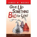Give Up Something Bad for Lent: A Lenten Study for Adults