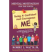 Mental Motivation-For The Youth: Being a Confident and Courageous ME