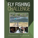 Fly Fishing Challenge