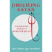 Profiling Satan: Exposing Satan's Master Plan