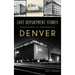 Lost Department Stores of Denver
