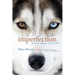 Imperfection: A Natural History