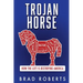 Trojan Horse: How the Left is Destroying America