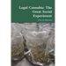 Legal Cannabis: The Great Social Experiment
