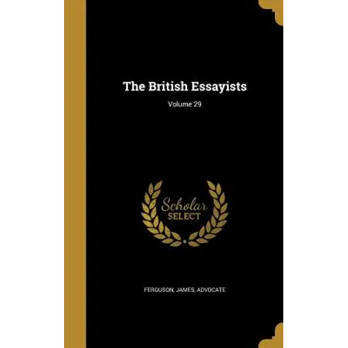 The British Essayists; Volume 29