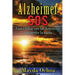 Alzheimer SOS: Cómo lidiar con las demencias sin perder la razón