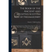 The Book of the Ancient and Accepted Scottish Rite of Freemasonry: Containing Instructions on all the Degrees From the Third to the Thirty-third, and