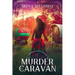 Murder in the Caravan: A Redmond and Haze Mystery Book 4