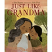 Just Like Grandma