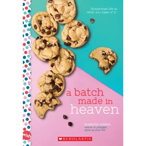 A Batch Made in Heaven: A Wish Novel