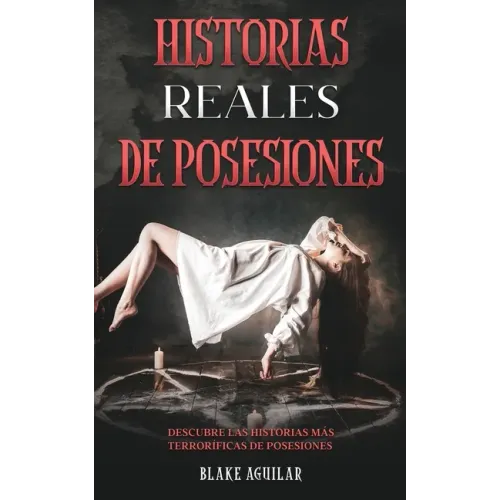 Historias Reales de Posesiones: Descubre las Historias más Terroríficas de Posesiones