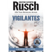 Vigilantes: A Retrieval Artist Novel: Book Six of the Anniversary Day Saga
