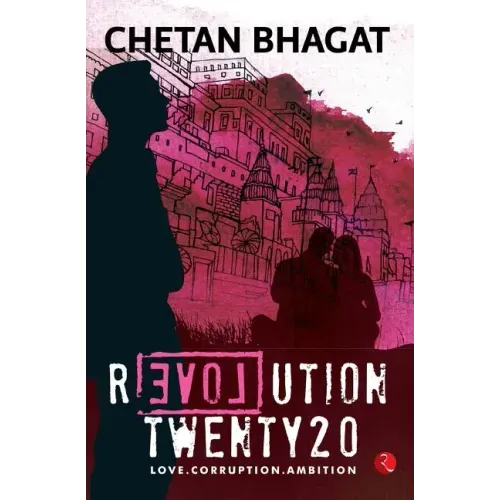 Revolution Twenty20: Love . Corruption. Ambition