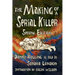The Making of a Serial Killer: Second Edition