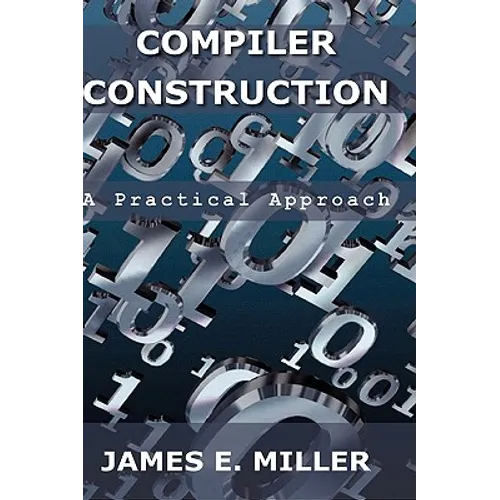 Compilers: A Practical Approach