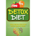 Detox Diet: Eating Well For A Life Of Pure Energy, Shape And Health.