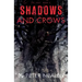 Shadows and Crows