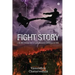 Fight Story: Life Will Always Be a Fight Between Destiny and Will