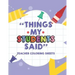 Things My Students Said Teacher Coloring Sheets: Funny Teacher Appreciation Coloring Book With Quotes From Students, Coloring Pages For Adult Relaxati