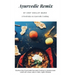 Ayurvedic Remix: Ayurveda Holistic Cookbook