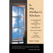 In My Mother's Kitchen: An Introduction to the Healing Power of Reminiscence