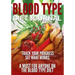 Blood Type Diet Journal: Track Your Progress See What Works: A Must for Anyone on the Blood Type Diet