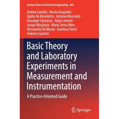 Basic Theory and Laboratory Experiments in Measurement and Instrumentation: A Practice-Oriented Guide