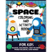 Space Coloring and Activity Book for Kids