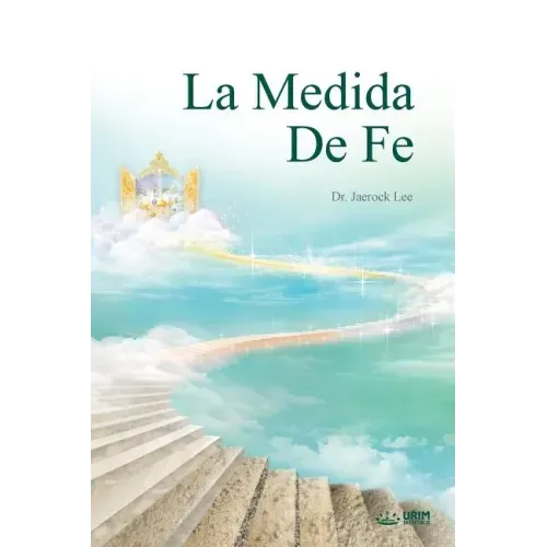 La Medida de Fe: The Measure of Faith (Spanish)