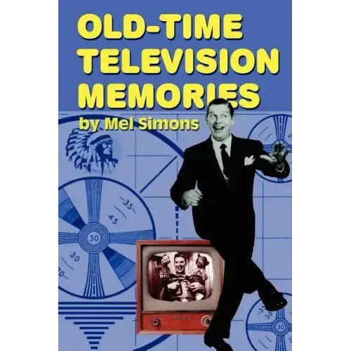 Old-Time Television Memories