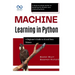 Machine Learning in Python: A Beginner's Guide to AI and Data Science: A Step-by-Step Guide to Building AI Models and Analyzing Data