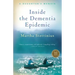 Inside the Dementia Epidemic: A Daughter's Memoir