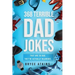 368 Terrible Dad Jokes: That Are So Bad, They're Actually Hilarious.