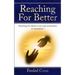 Reaching For Better