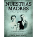 Nuestras Madres: A Story of Lincoln County NM