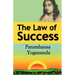 The Law of Success: Using the Power of Spirit to Create Health, Prosperity, and Happiness