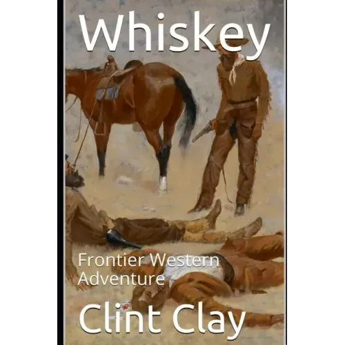 Whiskey: Frontier Western Adventure