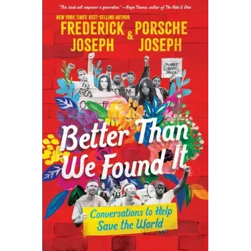 Better Than We Found It: Conversations to Help Save the World
