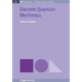Discrete Quantum Mechanics