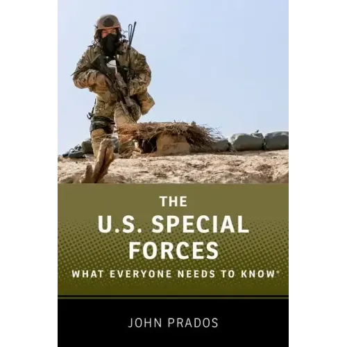 The Us Special Forces: What Everyone Needs to Know(r)