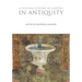 A Cultural History of Gardens in Antiquity