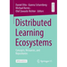 Distributed Learning Ecosystems: Concepts, Resources, and Repositories