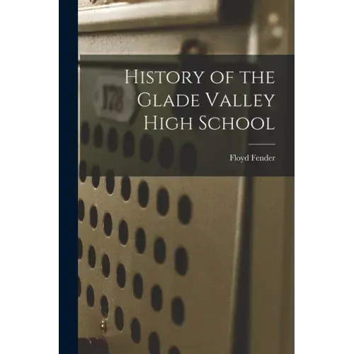 History of the Glade Valley High School