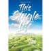 This Single Life: Living Single Abundantly through His Abundant Grace